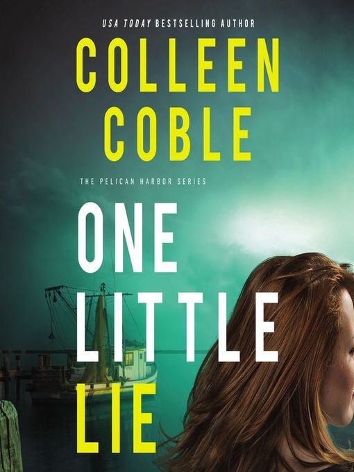 Title details for One Little Lie by Colleen Coble - Available